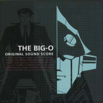 大門一也/佐橋俊彥THE BIG-O ORIGINAL SOUND SCORE