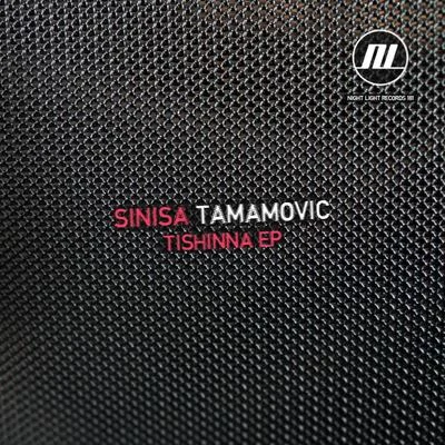 Sinisa TamamovicTishinna EP