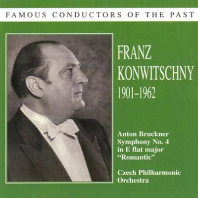 Walter Stoll/Rudolf Jedlicka/Franz Konwitschny/Ludmila Dvořáková/Deutsche Staasoper Berlin/Martin Ritzmann/Hedwig Muller-Butow/Theo Adam/Sylvia Pawlik/Hans-Joachim LukatFamous conductors of the past - Franz Konwitschny