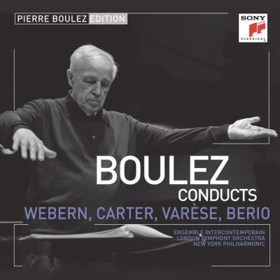 Pierre BoulezPierre-Laurent AimardThe Cleveland OrchestraPierre Boulez Edition: Webern, Varese & Berio