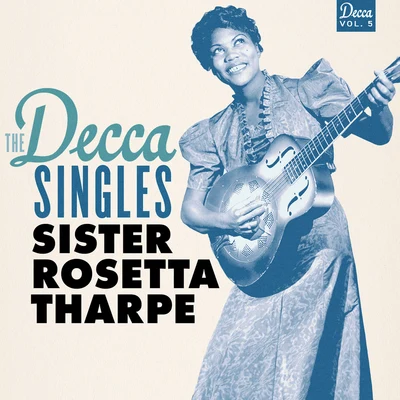 Marie Knight/Sister Rosetta TharpeThe Decca Singles, Vol. 5