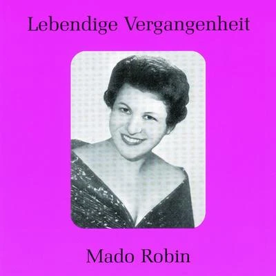 Paris Opera-Comique OrchestraMado RobinGeorges SebastianLebendige Vergangenheit - Mado Robin