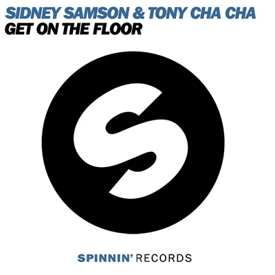 Tony Cha ChaDennis ChristopherGet On The Floor