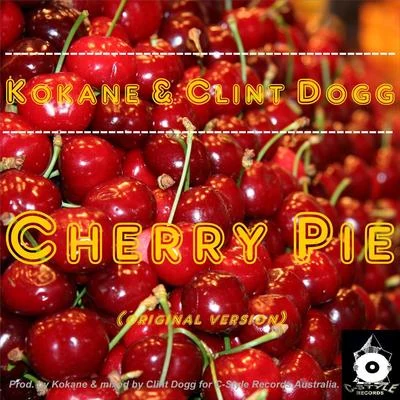 Clint Dogg/KokaneCherry Pie (OG Mix)