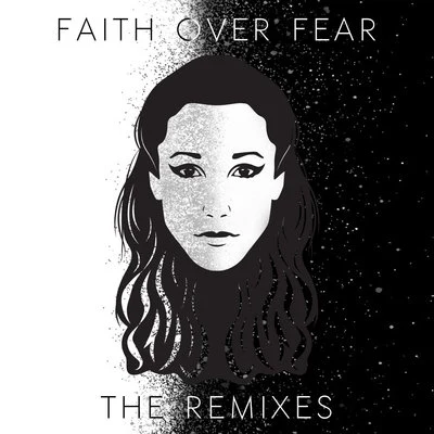 Rachel K CollierFaith Over Fear (The Remixes)