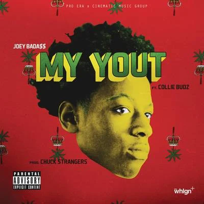 Joey Bada$$Nyck CautionBeast CoastMeechy DarkoErick The ArchitectMy Yout (feat. Collie Buddz)