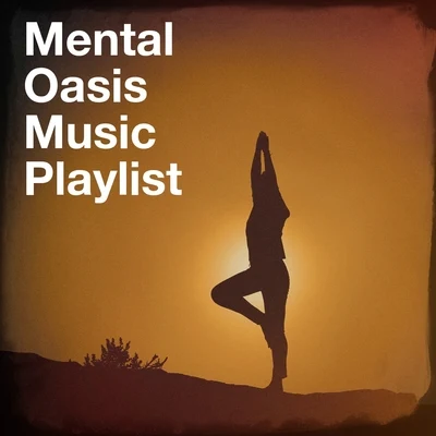 SleepTherapy/Oasis de Détente et Relaxation/Nature & Sounds BackgroundsMental Oasis Music Playlist