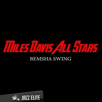 Miles Davis All StarsBemsha Swing