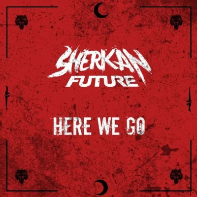 Sherkan Future/Sonic Void/Jako/Lotus/The TwistedHere We Go