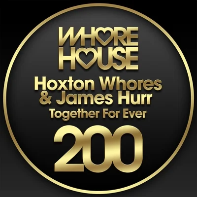 Hoxton WhoresTogether For Ever