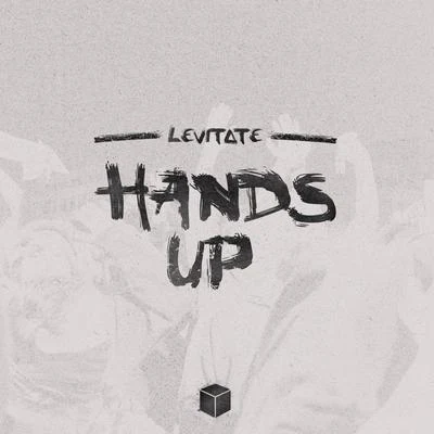 TeZATalks/Klippee/LEViT∆TEHands Up