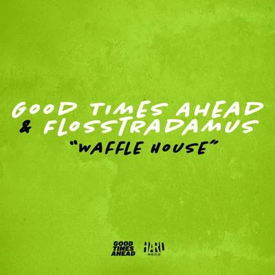 FlosstradamusWaffle House