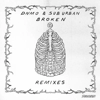 DNMO/3LAUBroken Remixes