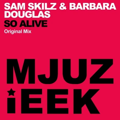 Groove Salvation/Sam SkilzSo Alive