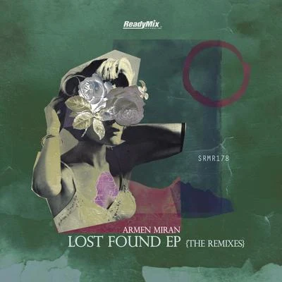 Armen MiranNicolas RadaLost Found EP (The Remixes)