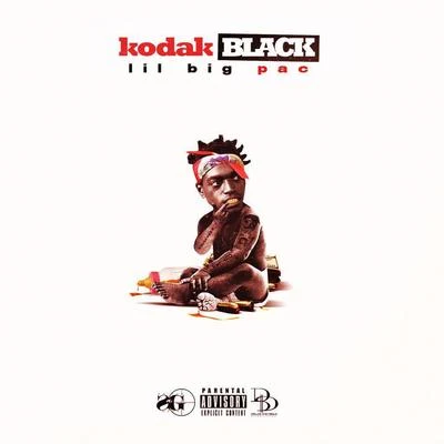 Kodak Black/A Boogie Wit da HoodieLil B.I.G. Pac