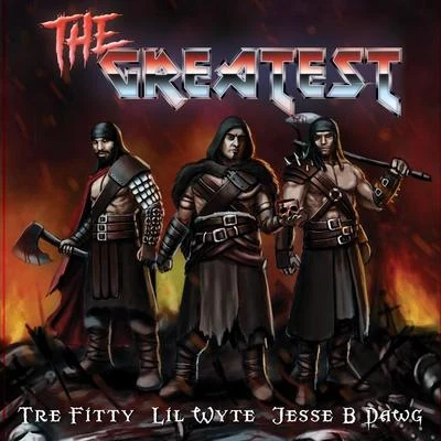 Lil WyteThe Greatest (feat. Jesse B Dawg & Lil Wyte)