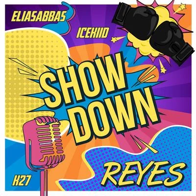 ReyesShowdown