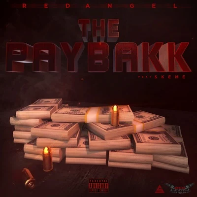 RedangelPayBakk (feat. Skeme)