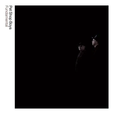 Pet Shop Boys/Robbie WilliamsFundamental: Further Listening 2005 - 2007 (2017 Remastered Version)