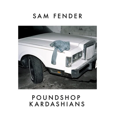 Sam FenderPoundshop Kardashians