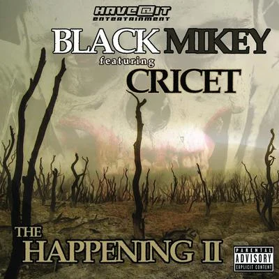 rock/Black Mikey/DMiller/Mack PoopieThe Happening II (feat. Cricet)