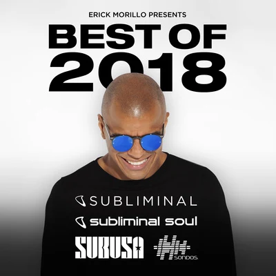 Erick MorilloErick Morillo Presents Best Of 2018