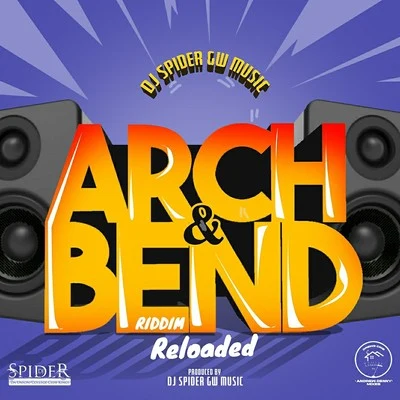 Dj SpiderFranklin de CostaArch & Bend Riddim Reloaded