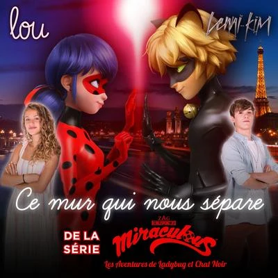 LouCe mur qui nous sépare (de la série TV "Miraculous")