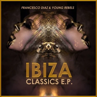 Francesco DiazIbiza Classics E.P.