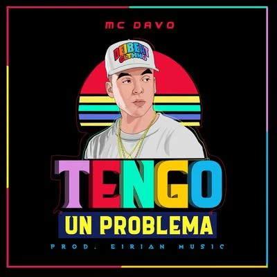 MC DavoTengo Un Problema