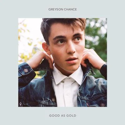 Greyson ChanceGood as Gold