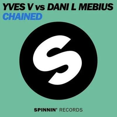 Yves V/Dani L MebiusChained