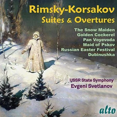 USSR State Symphony Orchestra/USSR TV and Radio Large Chorus/Moscow Chamber Choir/USSR Radio and Television Orchestra/Novosibirsk Chamber Choir/Unknown Artist/Evgeny SvetlanovRIMSKY-KORSAKOV, R.: Orchestral Music (USSR State Symphony, Svetlanov)