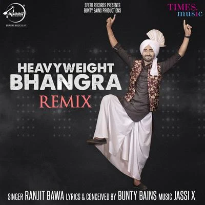 Ullumanati/Ranjit BawaHeavy Weight Bhangra (Remix) - Single