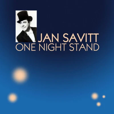 Jan SavittOne Night Stand