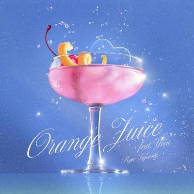 RYU SU JEONG (柳洙正)Orange Juice