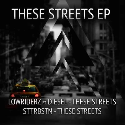 LowRIDERz/SkellismThese Streets