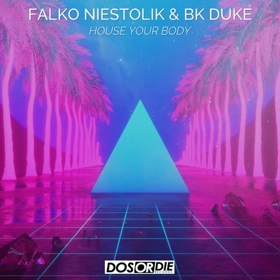 Falko Niestolik/Toni Del GardoHouse Your Body