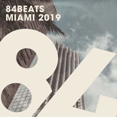 84Bit84Beats Miami 2019