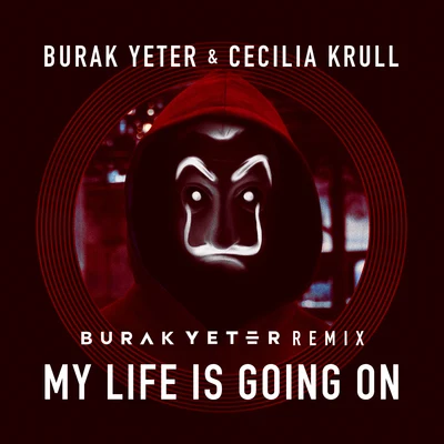 Gavin Moss/Cecilia KrullMy Life Is Going On (Burak Yeter Remix)