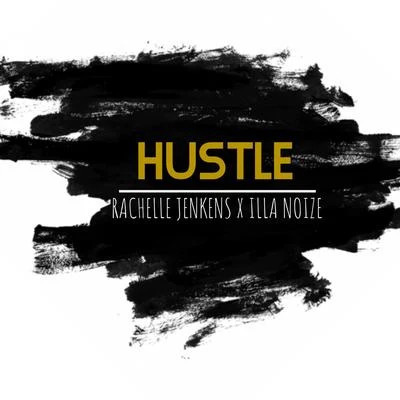 Illa NoizeHustle