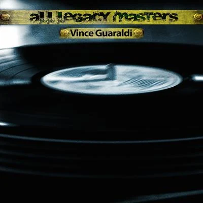 Vince GuaraldiAll Legacy Masters