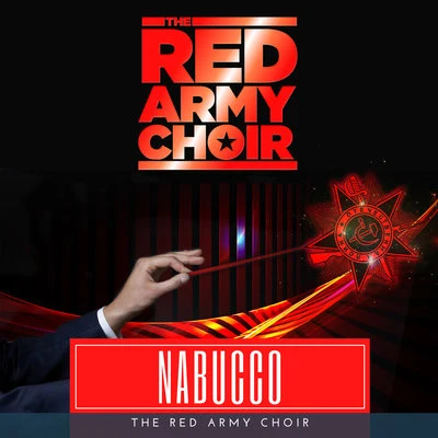 The Red Army Choir/Choeurs et Orchestre Symphonique de Radio Moscou/Choeurs Académiques de lU.R.S.SNabucco: "Va, pensiero, sullali dorate" (Chorus of the Hebrew Slaves)