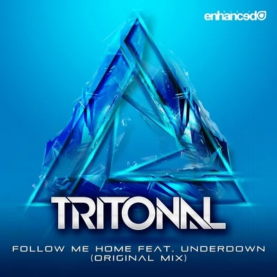 Tritonal/LaurellFollow Me Home