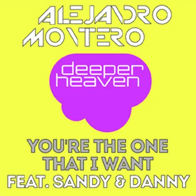 Alejandro Montero/Come & C/Satélite 23/DJ JMP/Javier Penna/Chano!Youre The One That I Want