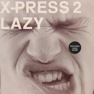 X-Press 2/Tim DeluxeLazy