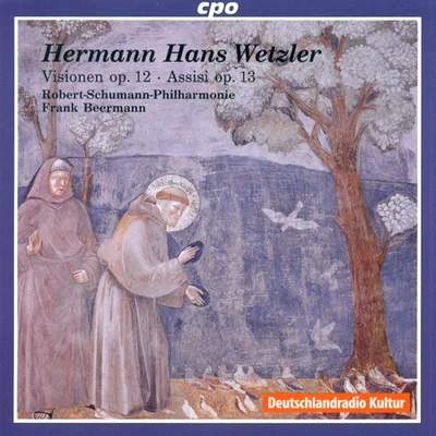 Frank BeermannWETZLER, H.H.: VisionenAssisi (Robert Schumann Philharmonie, Beermann)