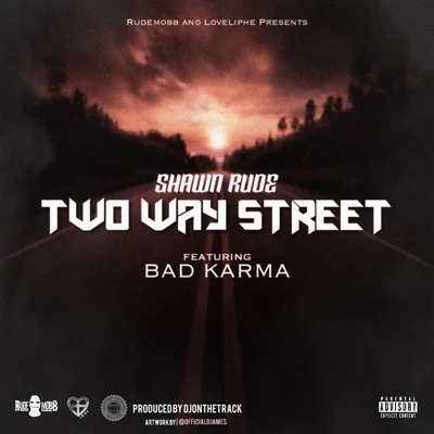 Bad KarmaTwo Way Street