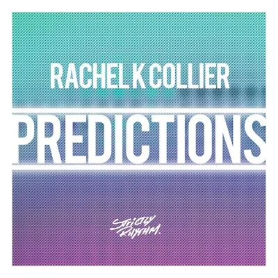 Rachel K CollierPredictions